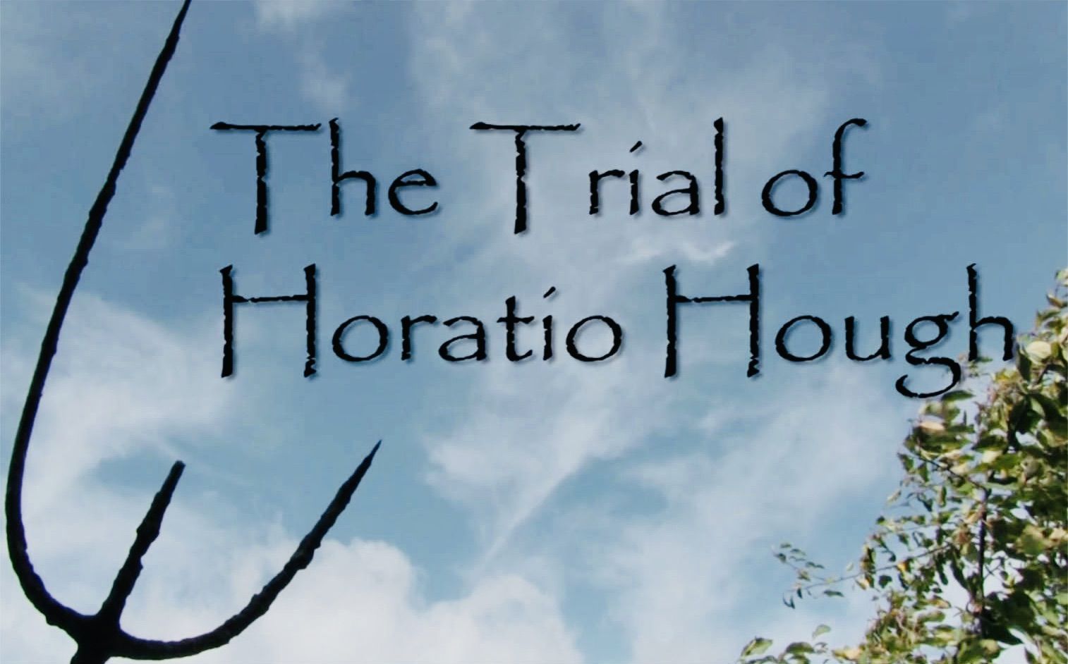 The Trial of Horatio Hough